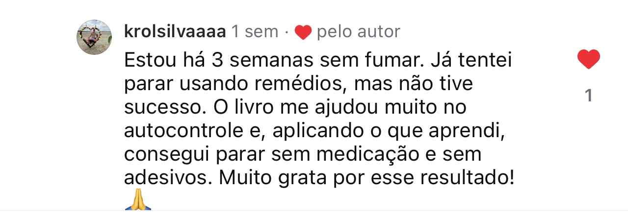 Comentário: Estou há 3 semanas sem fumar. O livro me ajudou muito no autocontrole e consegui parar sem medicação e sem adesivos.